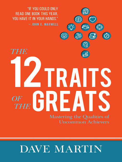 Title details for The 12 Traits of the Greats by Dave Martin - Available
